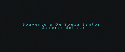 Boaventura de Souza Santos: saberes del Sur